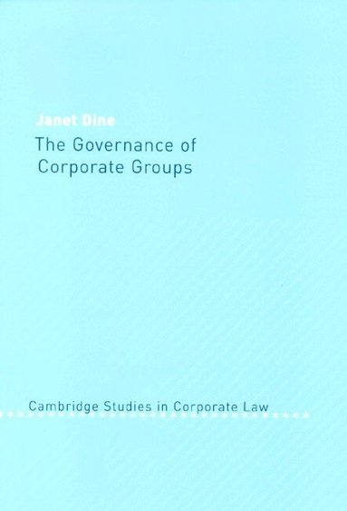 Janet Dine - The Governance of Corporate Groups, Inbunden