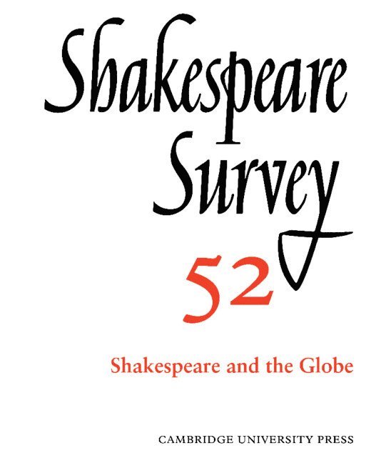 Stanley Wells, Stratford-upon-Avon) Wells, Stanley (Shakespeare Centre - Shakespeare Survey: Volume 52, Shakespeare and The Globe, Inbunden