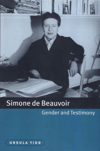 bokomslag Simone de Beauvoir, Gender and Testimony