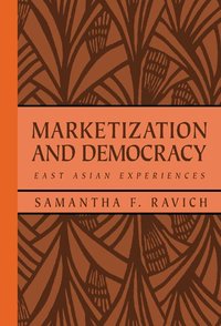 bokomslag Marketization and Democracy