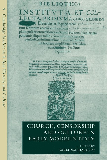 Gigliola Fragnito, Cesare Mozzarelli, Robert Oresko - Church, Censorship and Culture in Early Modern Italy, Inbunden