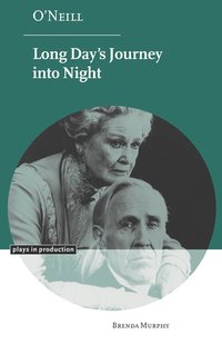 bokomslag O'Neill: Long Day's Journey into Night