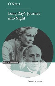 bokomslag O'Neill: Long Day's Journey into Night