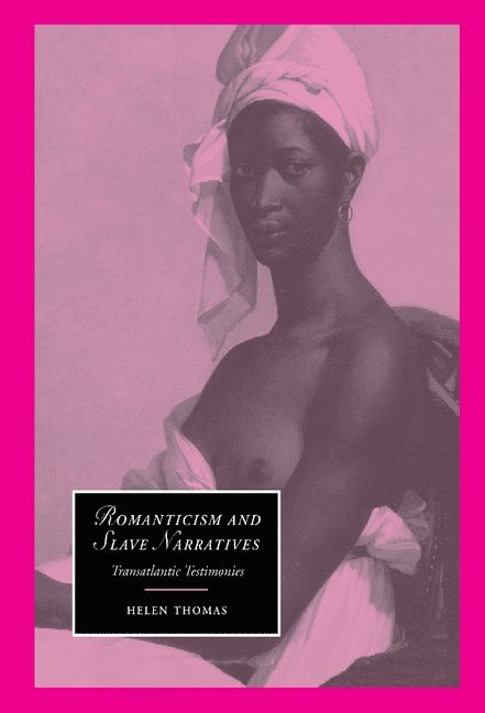 Romanticism and Slave Narratives 1