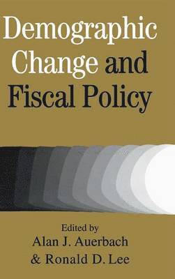 Alan J. Auerbach, Ronald D. Lee - Demographic Change and Fiscal Policy, Inbunden