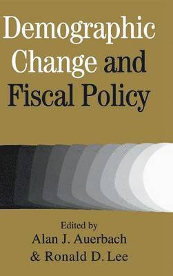 Demographic Change and Fiscal Policy 1