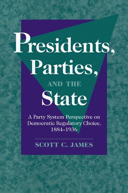 Presidents, Parties, and the State 1