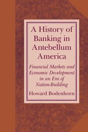 bokomslag A History of Banking in Antebellum America