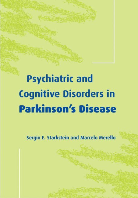 Psychiatric and Cognitive Disorders in Parkinson's Disease 1