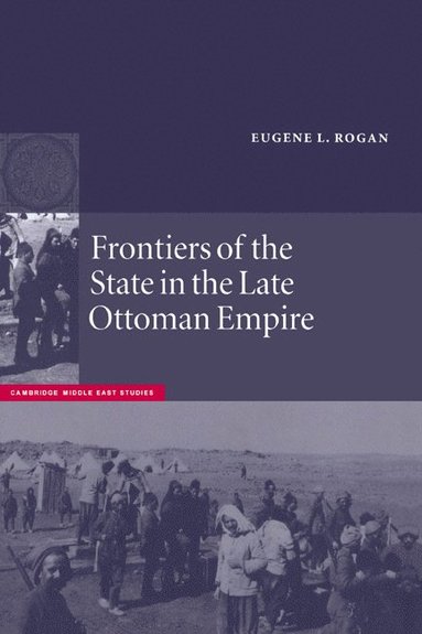 bokomslag Frontiers of the State in the Late Ottoman Empire