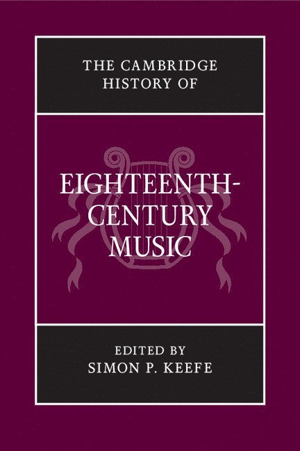 The Cambridge History of Eighteenth-Century Music