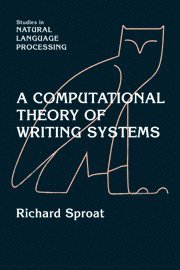 A Computational Theory of Writing Systems 1