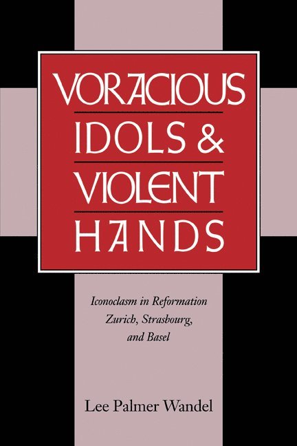 Voracious Idols and Violent Hands 1