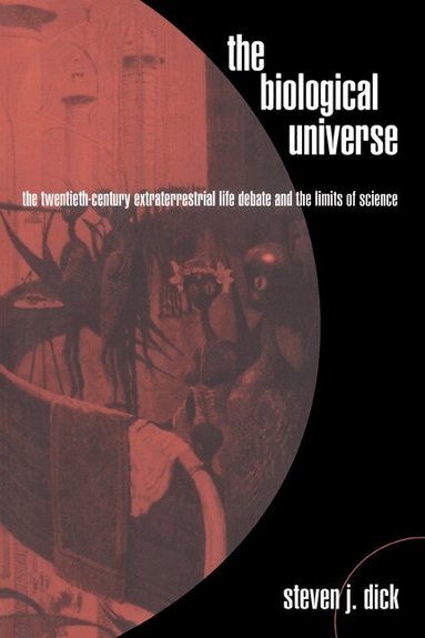 Steven J. Dick - The Biological Universe, Häftad