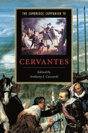 Anthony J. Cascardi, Anthony J. Cascardi, Berkeley) Cascardi, Anthony J. (University of California - Cambridge Companion to Cervantes, Häftad