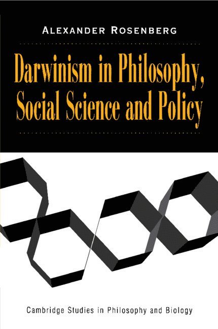 Alexander (University of Georgia) Rosenberg, Alexander Rosenberg - Darwinism in Philosophy, Social Science and Policy, Häftad