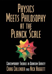 bokomslag Physics Meets Philosophy at the Planck Scale