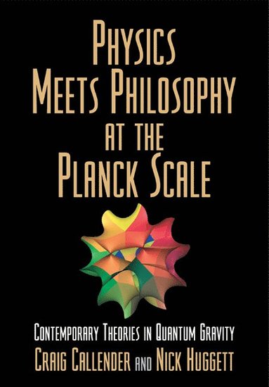 bokomslag Physics Meets Philosophy at the Planck Scale