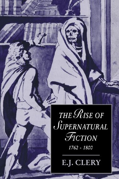 E. J. Clery, Marilyn Butler - The Rise of Supernatural Fiction, 1762-1800, Häftad
