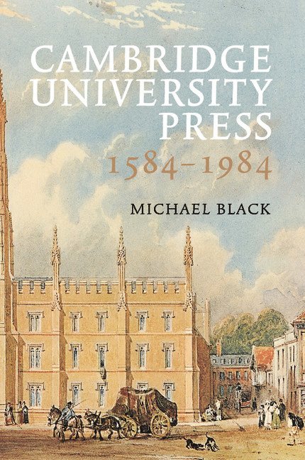 Michael (University of Cambridge) Black, Michael Black - Cambridge University Press 1584–1984, Häftad