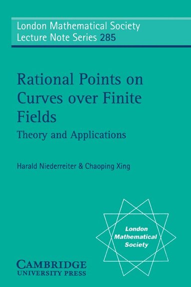 Harald Niederreiter, Chaoping Xing, J. W. S. Cassels - Rational Points on Curves over Finite Fields, Häftad