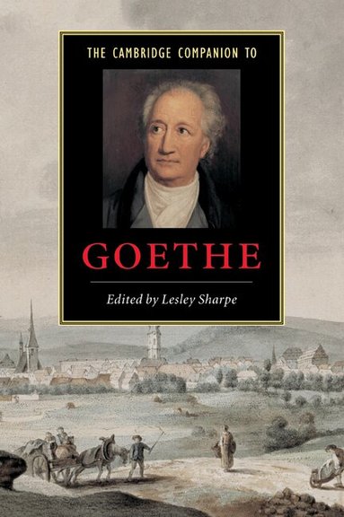 Lesley Sharpe - The Cambridge Companion to Goethe, Häftad