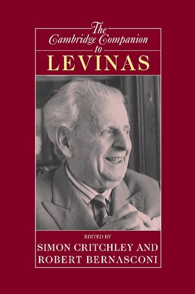 Simon Critchley, Robert Bernasconi - The Cambridge Companion to Levinas, Häftad