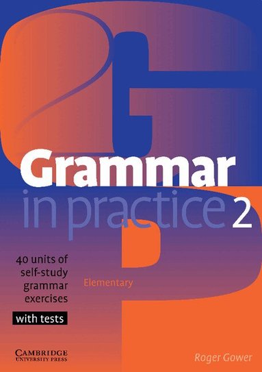 Roger Gower - Grammar in Practice 2, Häftad