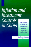 Inflation and Investment Controls in China 1