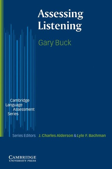 Gary Buck, J. Charles Alderson, Lyle F. Bachman - Assessing Listening, Häftad