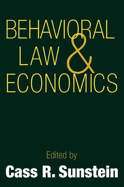 Cass R. Sunstein, Cass R. (University of Chicago) Sunstein, Cass R. Sunstein, Lola Lopes - Behavioral Law and Economics, Häftad
