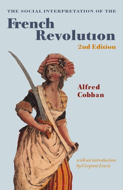 The Social Interpretation of the French Revolution 1