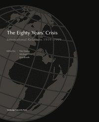 bokomslag The Eighty Years' Crisis