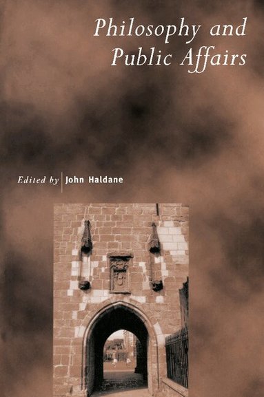 John Haldane - Philosophy and Public Affairs, Häftad
