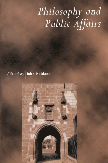 Scotland) Haldane, John (University of St Andrews, John Haldane - Philosophy and Public Affairs, Häftad