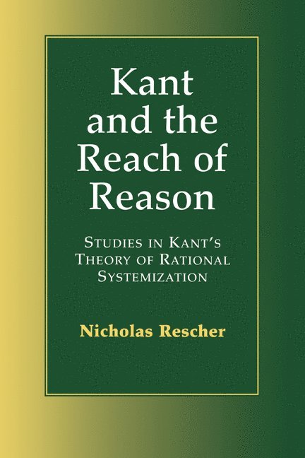 Kant and the Reach of Reason 1