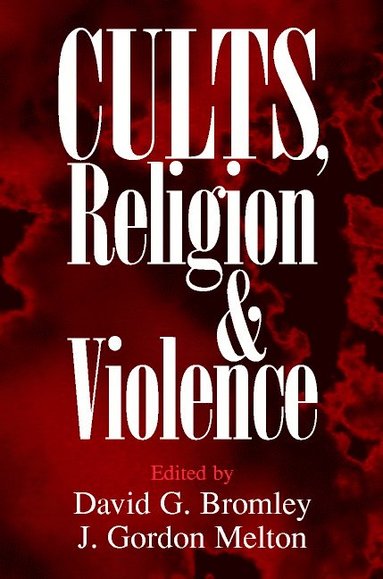 bokomslag Cults, Religion, and Violence