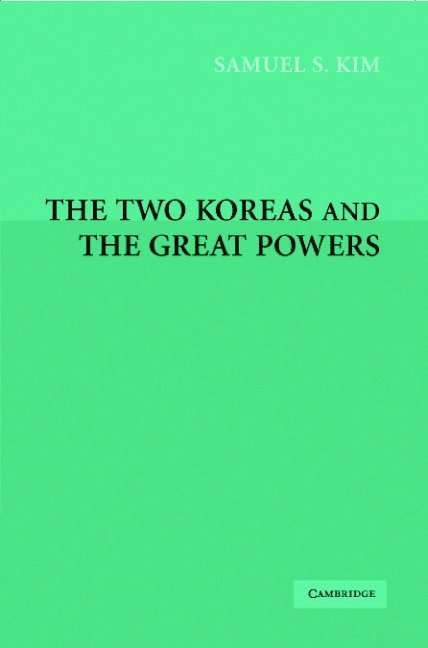 The Two Koreas and the Great Powers