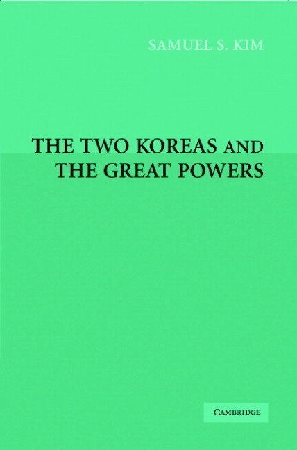 The Two Koreas and the Great Powers 1