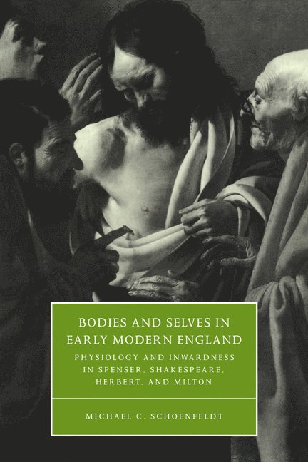 Bodies and Selves in Early Modern England 1