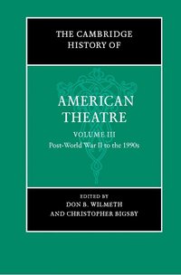 bokomslag The Cambridge History of American Theatre