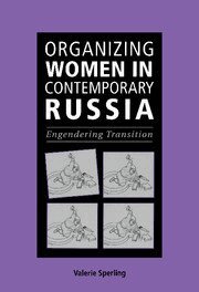 Valerie Sperling - Organizing Women in Contemporary Russia, Häftad