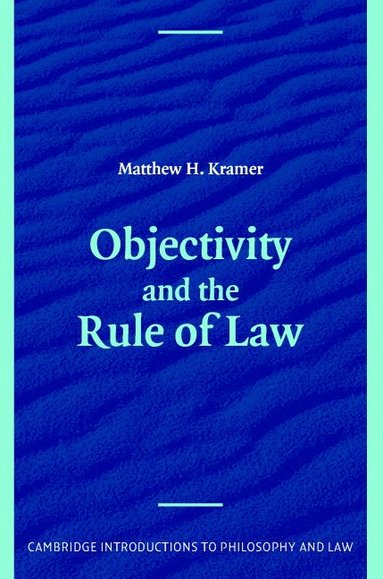 bokomslag Objectivity and the Rule of Law