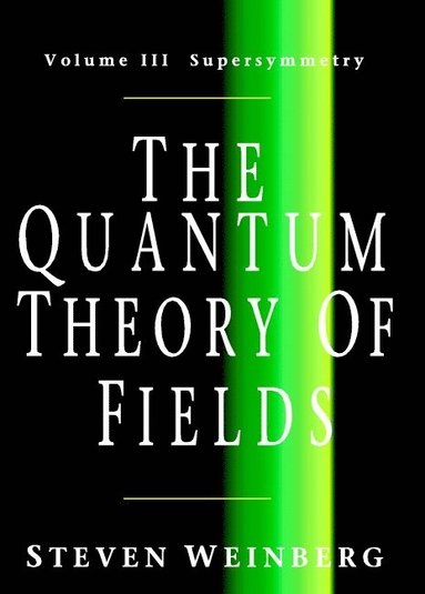 bokomslag The Quantum Theory of Fields: Volume 3, Supersymmetry