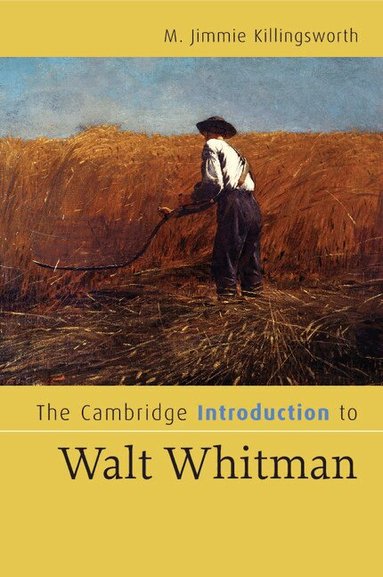M. Jimmie Killingsworth - The Cambridge Introduction to Walt Whitman, Häftad