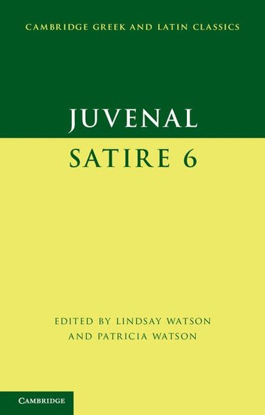 Juvenal, Lindsay Watson, Patricia Watson - Juvenal: Satire 6, Häftad