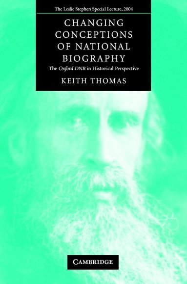 Keith Thomas - Changing Conceptions of National Biography, Häftad