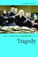 bokomslag The Cambridge Introduction to Tragedy