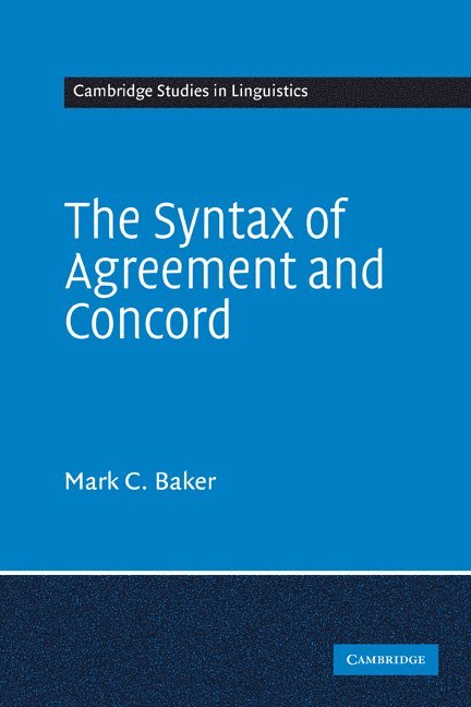 The Syntax of Agreement and Concord 1