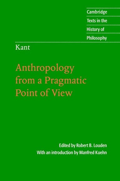 bokomslag Kant: Anthropology from a Pragmatic Point of View